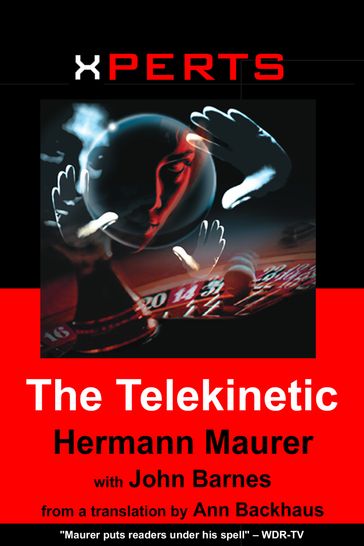 XPERTS: The Telekinetic - Hermann Maurer