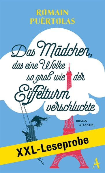 XXL-LESEPROBE: Puértolas - Das Mädchen, das eine Wolke so groß wie der Eiffelturm verschluckte - Romain Puértolas