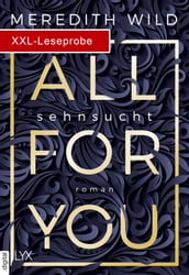 XXL-Leseprobe: All for You - Sehnsucht