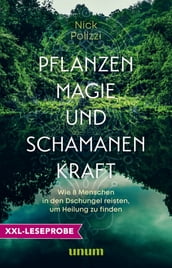 XXL-Leseprobe: Pflanzenmagie und Schamanenkraft