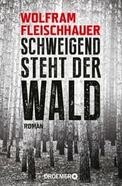 XXL-Leseprobe - Schweigend steht der Wald