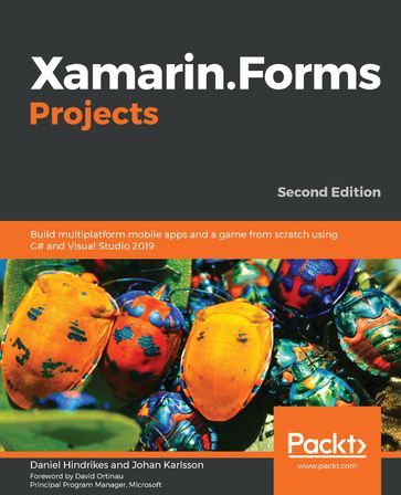 Xamarin.Forms Projects - Daniel Hindrikes - Johan Karlsson - David Ortinau