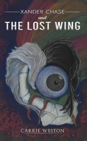 Xander Chase and the Lost Wing