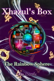 Xhazul s Box: The Rainbow Sphere