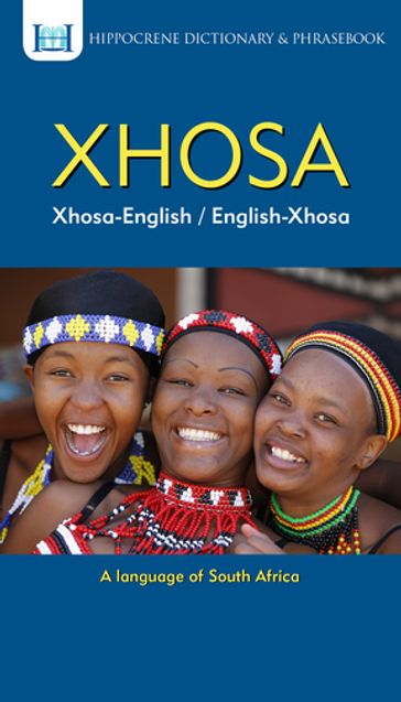 Xhosa-English/ English-Xhosa Dictionary & Phrasebook - Aquilina Mawadza - Mantoa Motinyane-Masoko