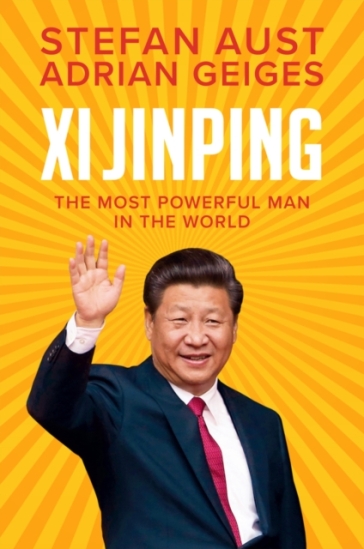 Xi Jinping - Stefan Aust - Adrian Geiges