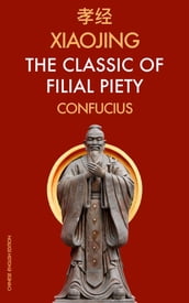 XiaoJing The Classic of Filial Piety