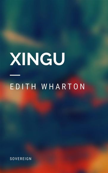 Xingu - Edith Wharton