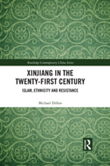Xinjiang in the Twenty-First Century - Michael Dillon