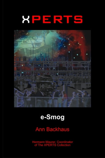 Xperts: E-Smog - Ann Backhaus - Hermann Maurer