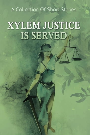 Xylem Justice Is Served - William 