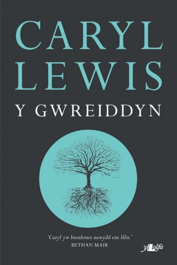 Y Gwreiddyn - Caryl Lewis