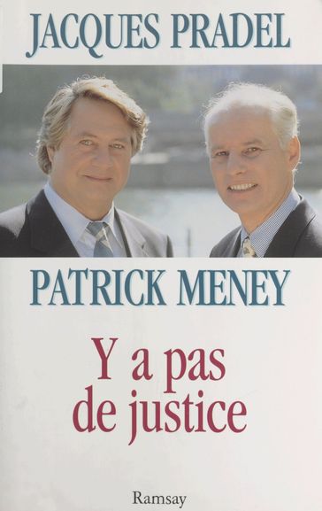 Y a pas de justice - JACQUES PRADEL - Patrick Meney