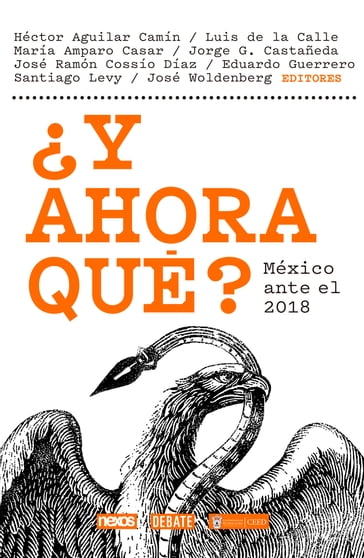 Y ahora qué? México ante el 2018 - Fundación Universidad De Guadalajara