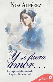 Y si fuera amor... (Destinado a suceder 5)