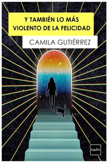 Y también lo más violento de la felicidad - CAMILA GUTIERREZ