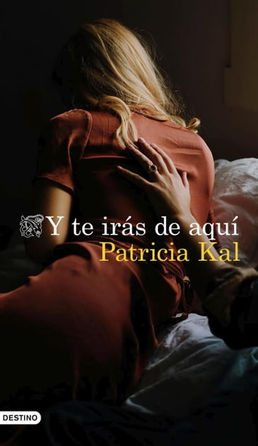 Y te irás de aquí - Patricia Kal