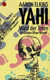 YAHI - Wald der Toten