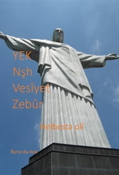 YEK Nh Vesîyet Zebûr