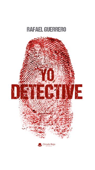 YO, DETECTIVE - Rafael Guerrero