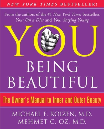YOU: Being Beautiful - Mehmet Oz - Michael F. Roizen