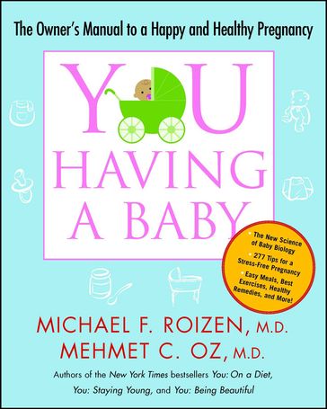 YOU: Having a Baby - Mehmet Oz - Michael F. Roizen