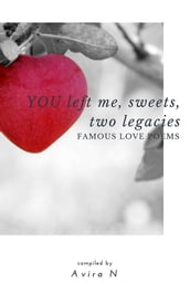 YOU left me, sweets, two legacies