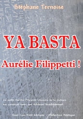 Ya basta Aurélie Filippetti !