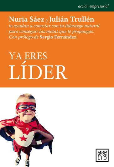 Ya eres líder - Julián Trullén Torres - Nuria Sáez Lahoz