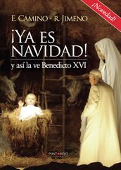 ¡Ya es navidad! y así la ve Benedicto XVI