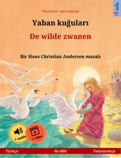 Yaban kuular De wilde zwanen (Türkçe Felemenkçe)