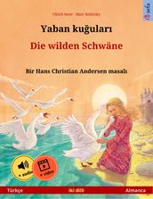 Yaban kuular  Die wilden Schwäne (Türkçe  Almanca)