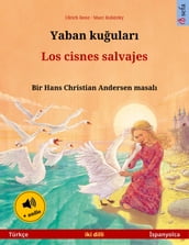 Yaban kuular  Los cisnes salvajes (Türkçe  spanyolca)