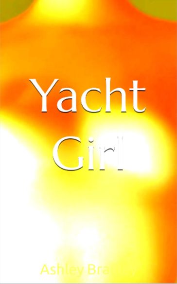 Yacht Girl - Ashley Bradley