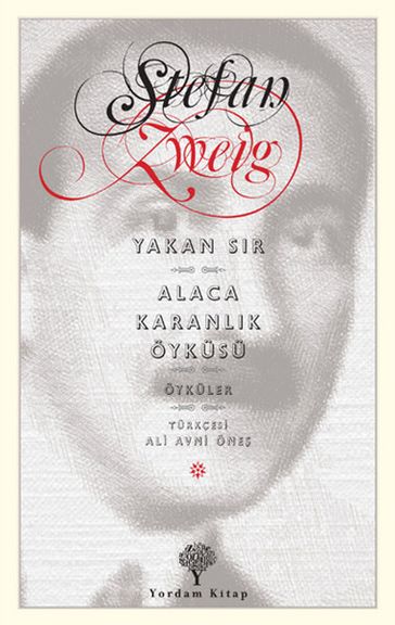 Yakan Sr - Alacakaranlk Öyküsü - Stefan Zweig