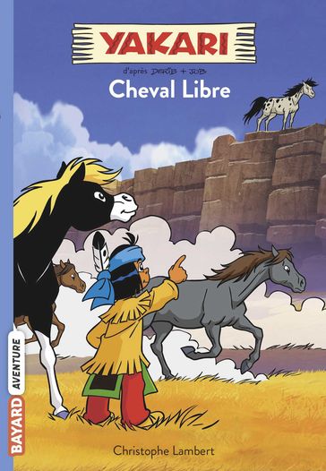 Yakari, Tome 08 - Christophe Lambert