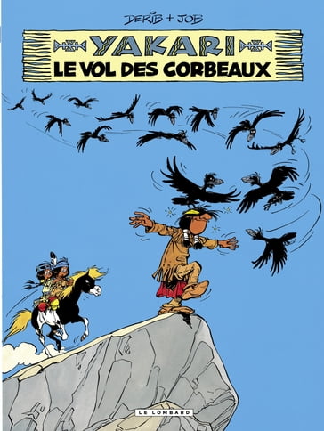 Yakari - Tome 14 - Le Vol des corbeaux - JOB - Derib