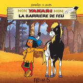 Yakari et la barrière de feu