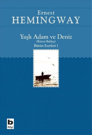 Yal Adam ve Deniz - Ernest Hemingway