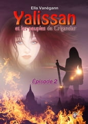 Yalissan et les peuples de Crigandar, épisode 2