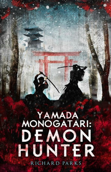 Yamada Monogatari: Demon Hunter - Richard Parks