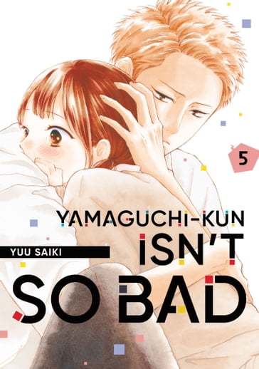 Yamaguchi-kun Isn't So Bad 5 - Yuu Saiki