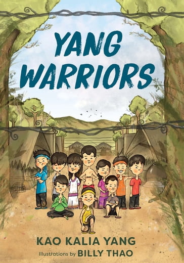 Yang Warriors - Kao Kalia Yang