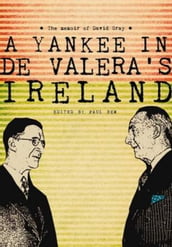 Yankee in de Valera s Ireland