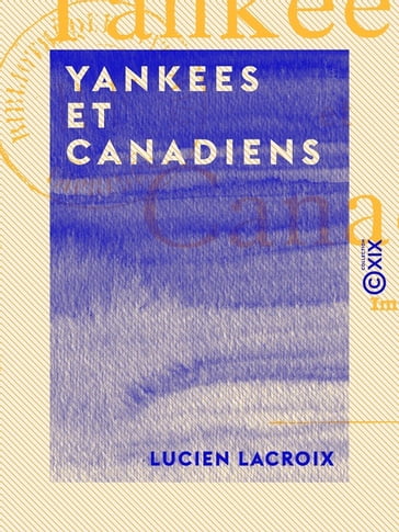 Yankees et Canadiens - Lucien Lacroix