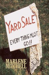 Yard SaleEverything Must Go (Generations Book One)