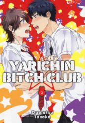Yarichin bitch club. 3.