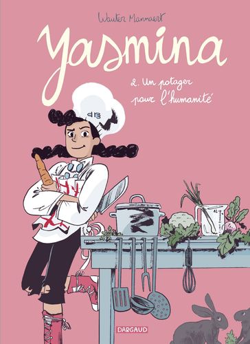 Yasmina - Tome 2 - Un potager pour l'humanité - Wauter Mannaert