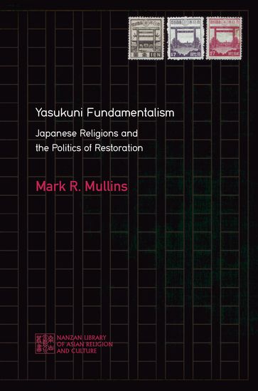 Yasukuni Fundamentalism - Mark R. Mullins - Matthew McMullen