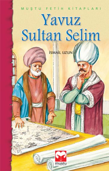 Yavuz Sultan Selim - smail Uzun